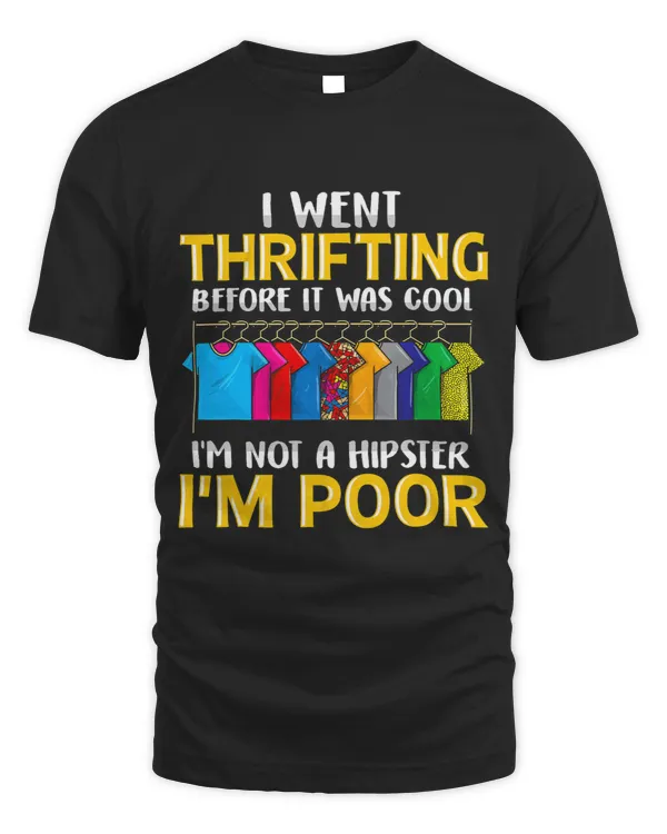 Thrifting Because Youre Poor Funny Thrifting