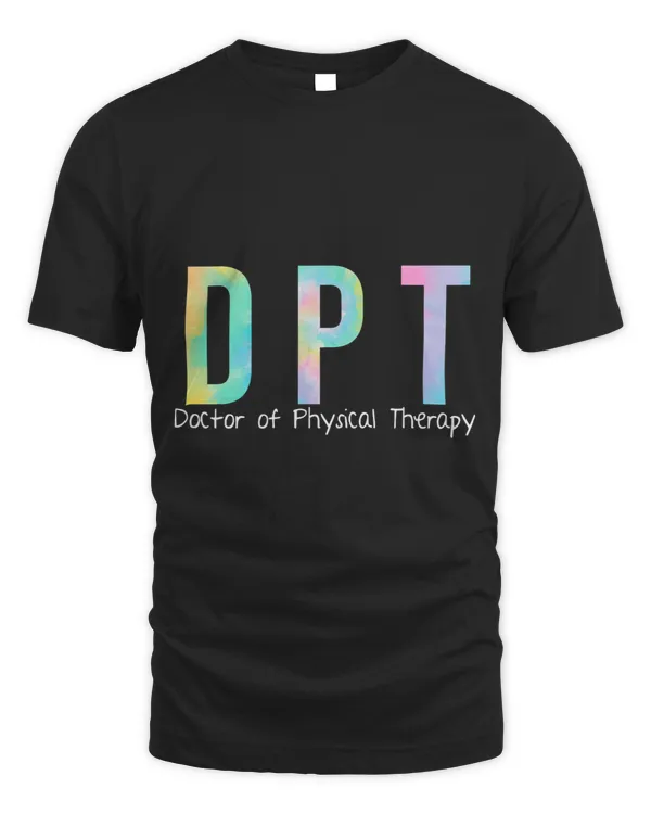 Tie Dye DPT Doctor of Physical Therapy Physical Therapist