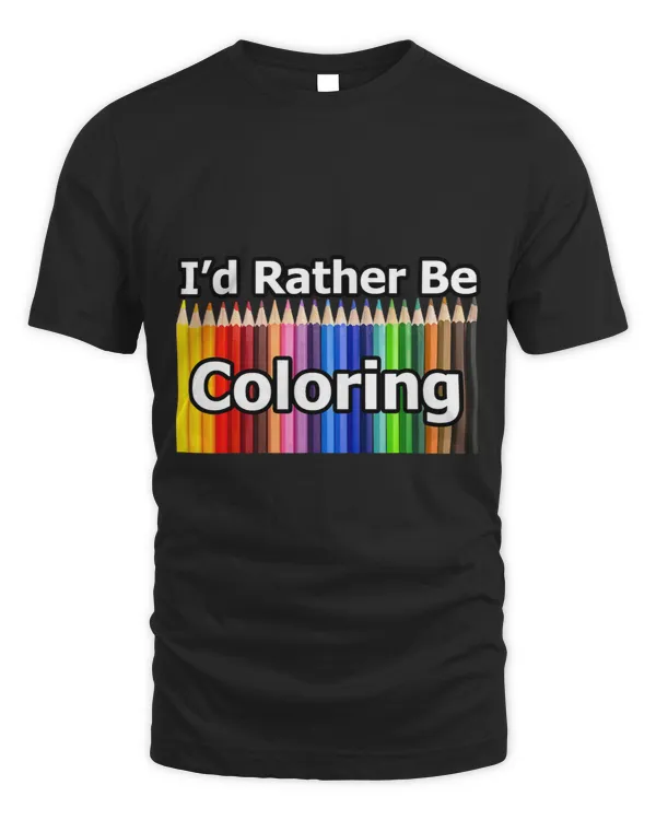Adult Coloring Book Gift Id Rather Be Coloring Color Pencil