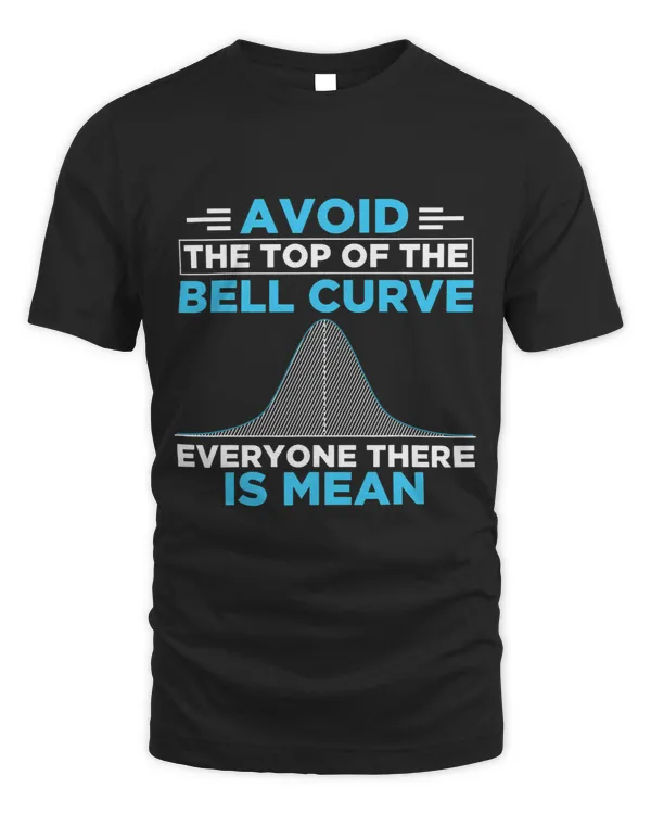 Data Scientist Avoid The Top Of The Bell Curve Analyst