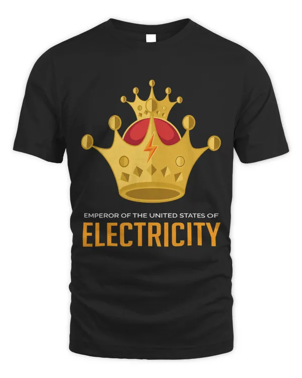 Emperor of the United States of Electricity Electrician