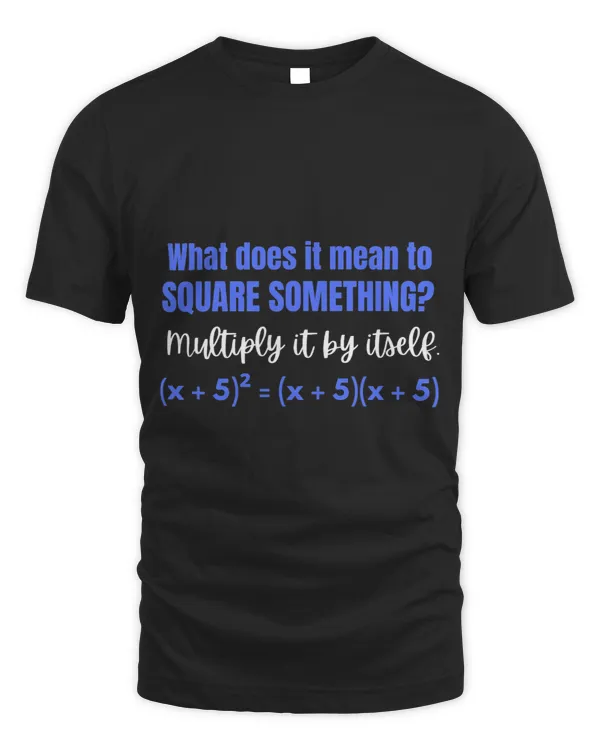 Algebra What Does it Mean to Square Something Math Teacher