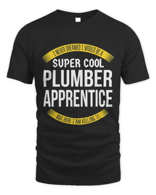 Mens Funny Plumber Apprentice Tshirts Gift Appreciation
