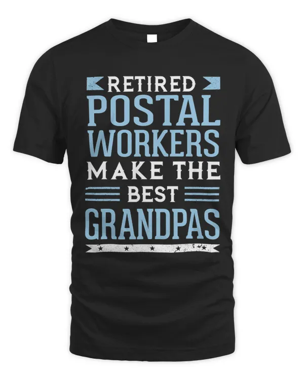 Retired Postal Workers Make The Best Grandpas Gift Postman