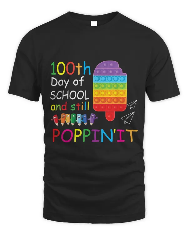 Happy 100 Days Of School And Still Poppin 100th Day Pop it