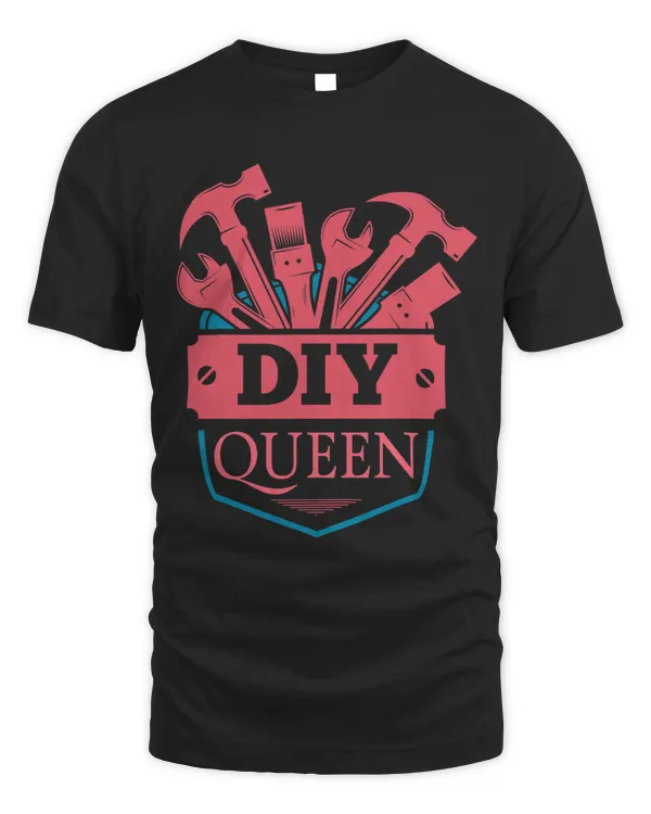Funny DIY Queen Craftsman Project Carpenter Woodwork Tools
