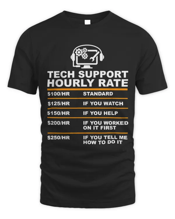 Tech Support Hourly Rate IT Sysadmin Geek Nerd Gift Idea