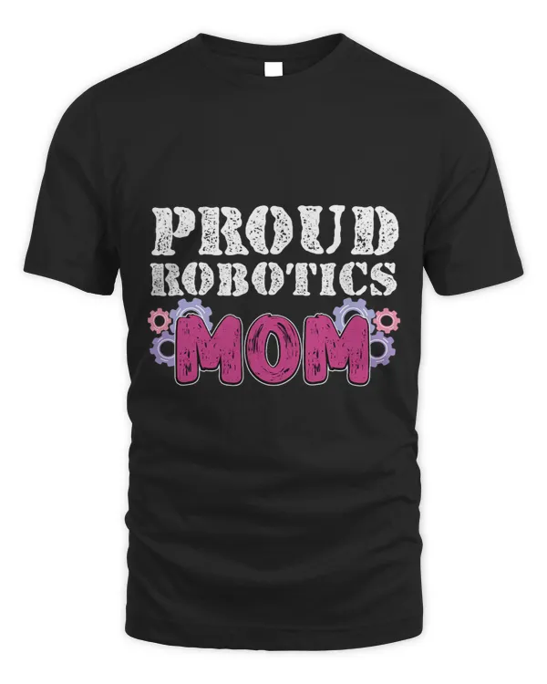 Proud Robotics Mom vintage Cute Science Robotic Mom Engineer