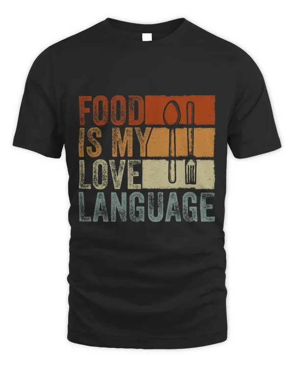 Food Is My Love Language Culinary Gourmet Executive Chef 1