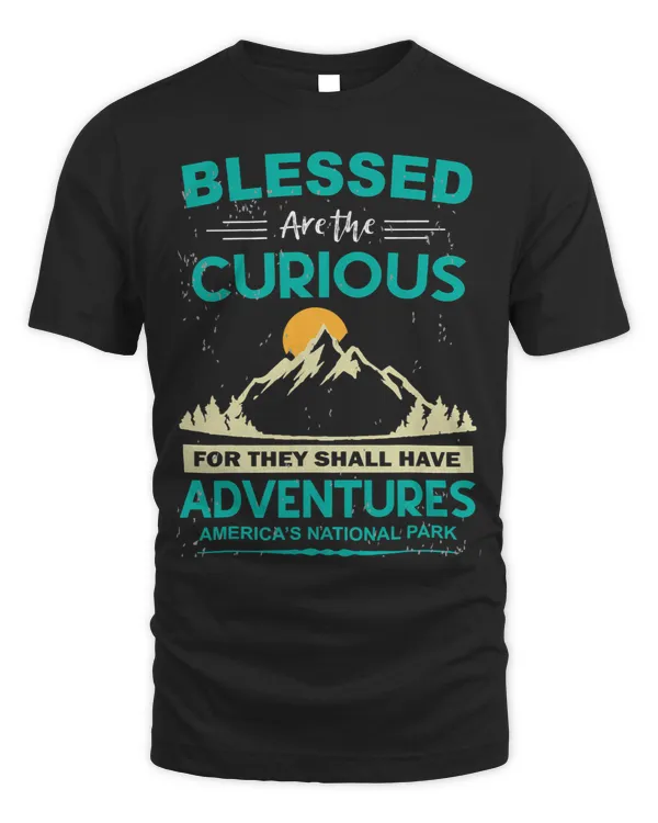 Blessed Are The Curious For They Shall Have Adventures 8