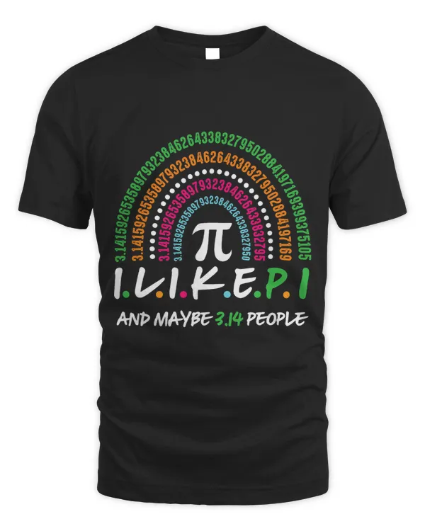 I Like And Maybe 3 People March 14th Math Teacher Pi Day 1