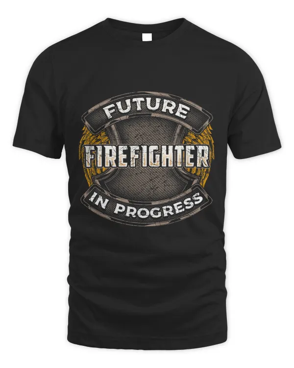 FUTURE FIREFIGHTER IN PROGRESS Aspiring Trainee