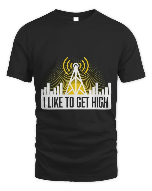 I Like To Get High Electricity Wiring Engineer Works Lineman