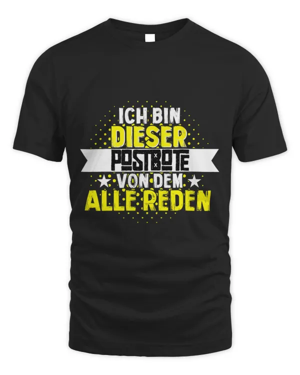 Ich bin dieser Postman Zusteller Slogan