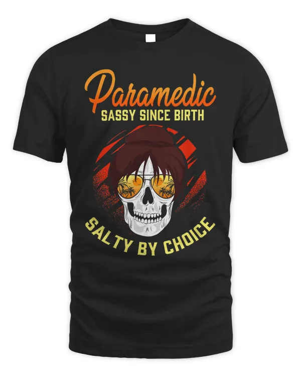 Paramedic funny stupid Paramedic gift man women skull