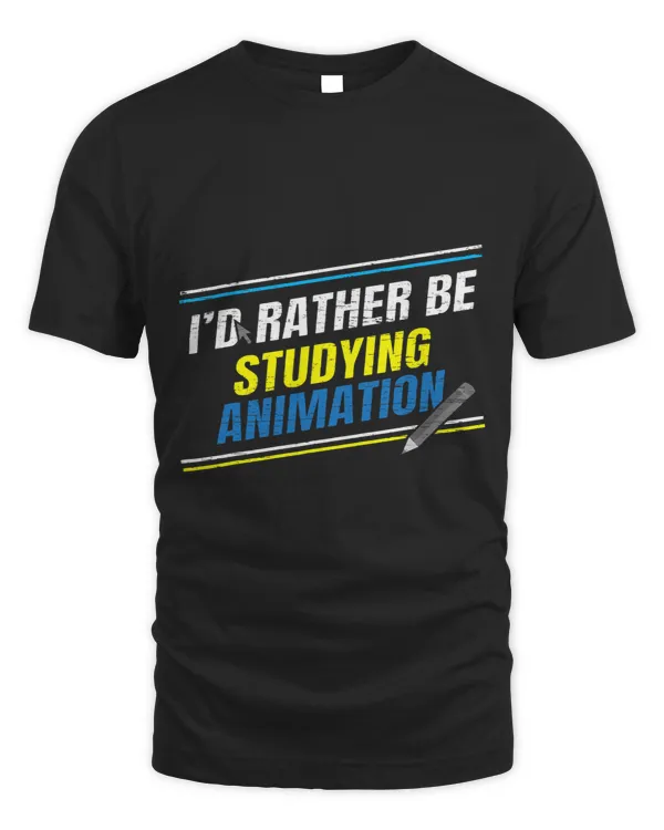 Id Rather Be Studying Animation 3D Animator Graphic Artist