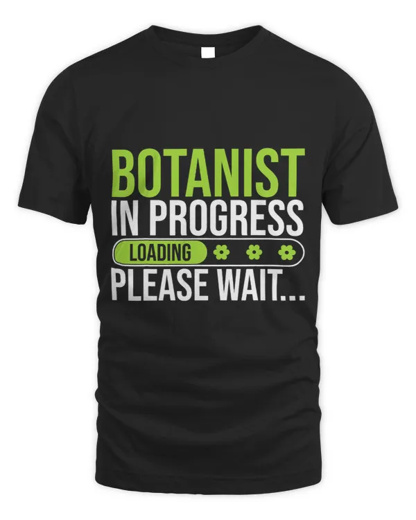 Botanist In Progress Botany Student Undergraduate Scientist