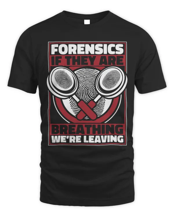 Forensics If They Are Breathing Were Leaving Science 1
