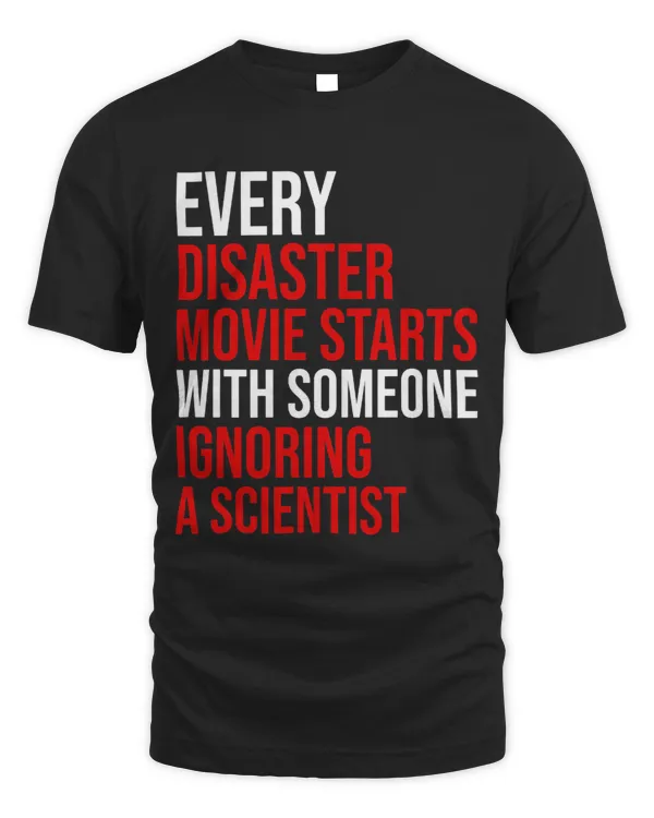 Every Disaster Movie Starts With Someone Ignoring Scientist