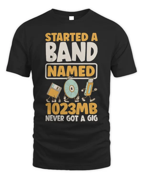 Started A Band Named 1023MB Never Got A Gig Network Admin