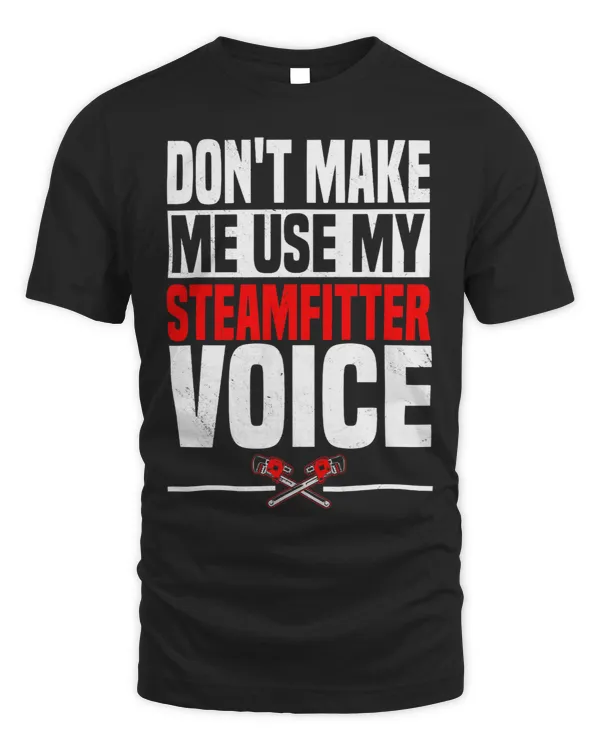 Steamfitter Voice Pipefitter Tradesman Plumber Craftsman