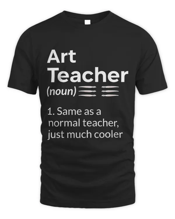 Art Teacher Definition Funny Artist Artistic Lover Graphic