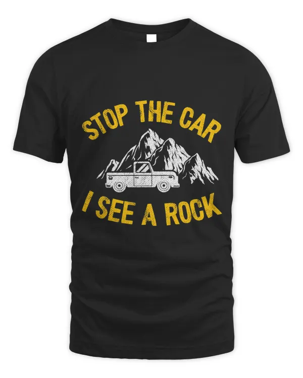 Stop The Car I See A Rock Collector Geology Funny Geologist 1