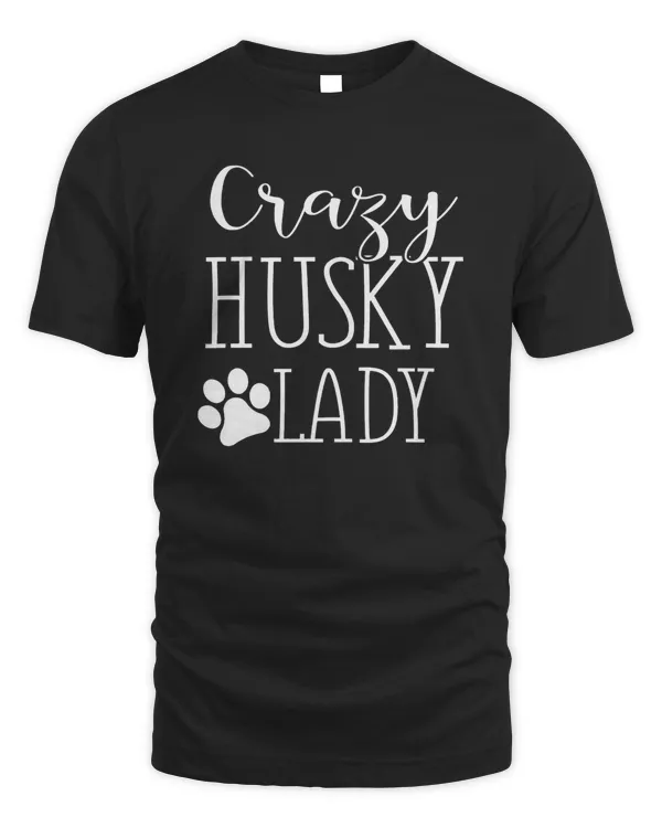 Crazy Husky Lady