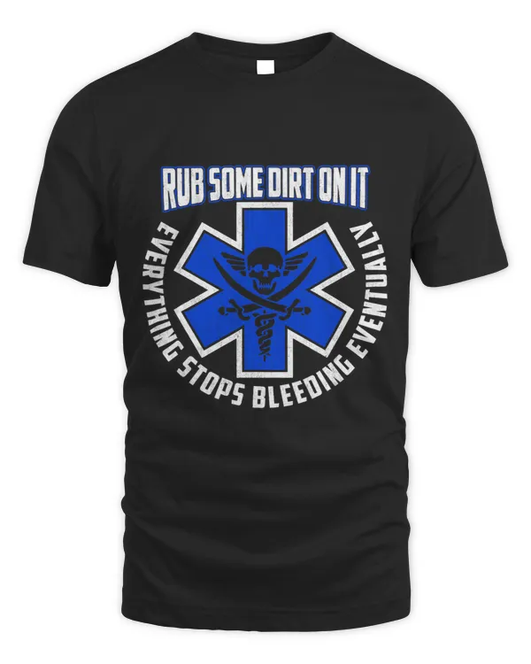 Retro Rub Some Dirt On It Medic EMS EMT Paramedic 2