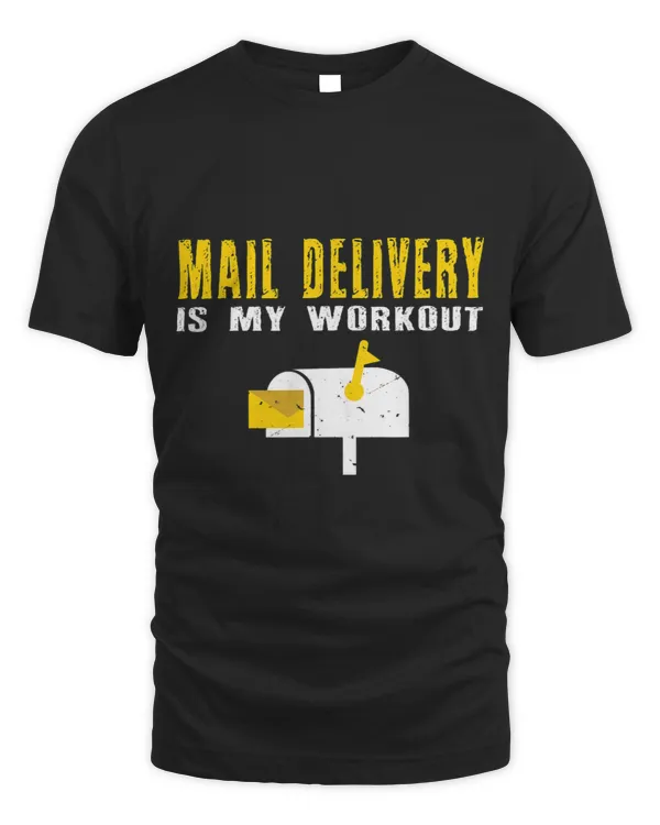 Funny Postman Mail delivery is my workout