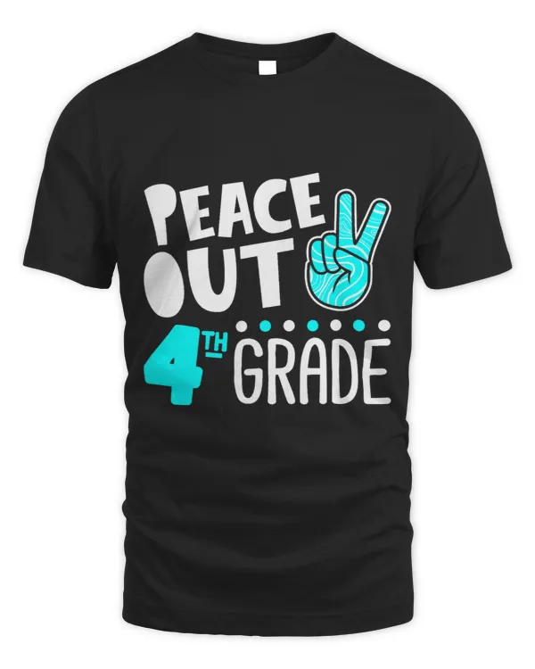 Peace Out 4th Grade Graduation Last Day School Funny