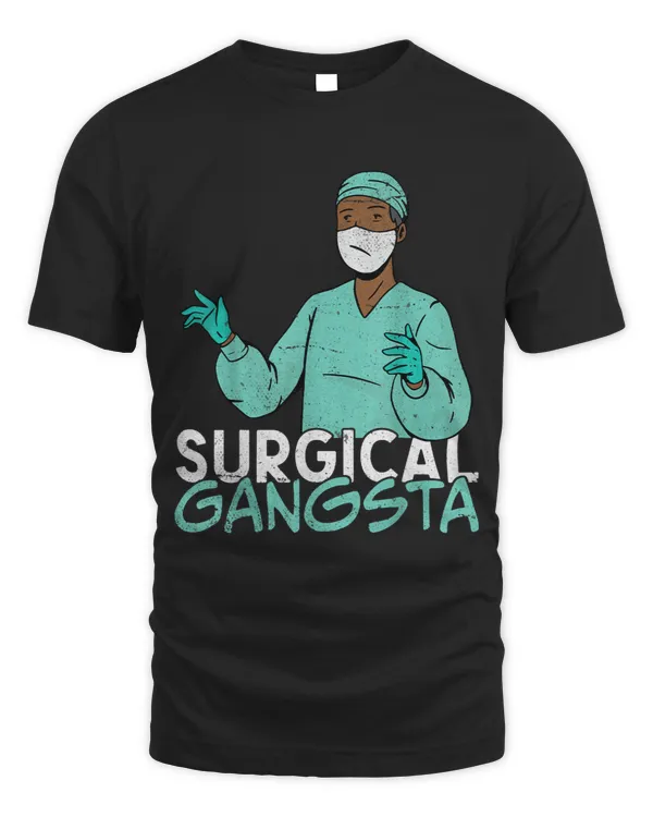 Surgical Gangster Technologist Surg Tech Surgery Scrub Tech
