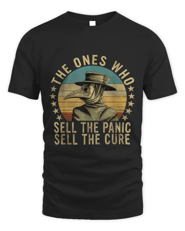 The Ones Who Sell The Panic Sell The Cure Plague Doctor