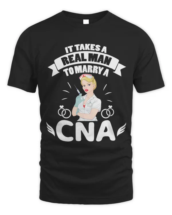 Happy Wedding Married It Takes A Real Man To Marry A CNAs
