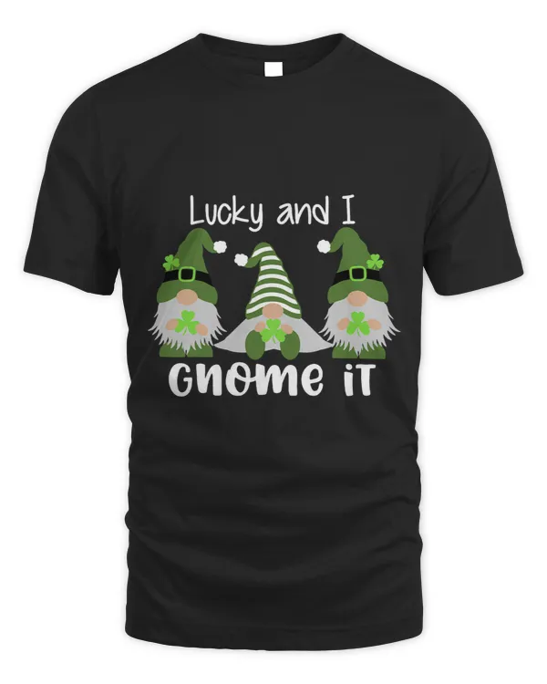 Lucky And I Gnome It Happy St Patricks Day Family Matching