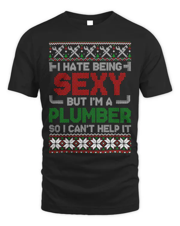 Hate Being Sexy Plumber Christmas Ugly Sweater Gift