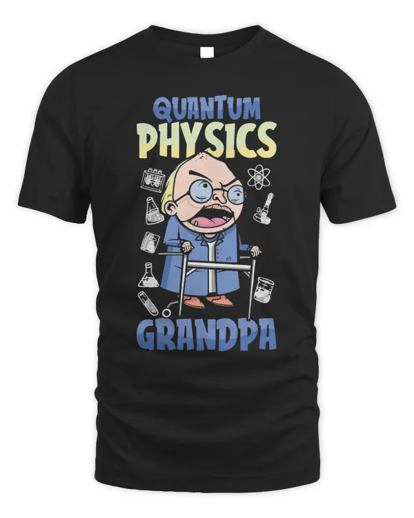 Physicist Grandpa Science Scientist Quantum Physics