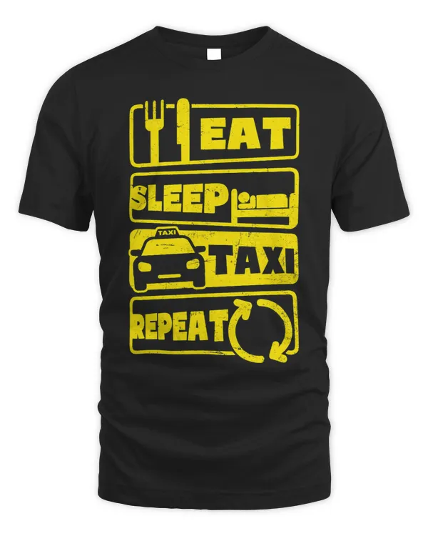 Eat Sleep Repeat Design Taxi Driver 1
