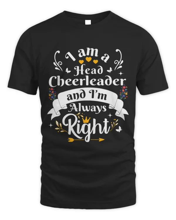 Head Cheerleader Always Right For Women Funny Cheerleading