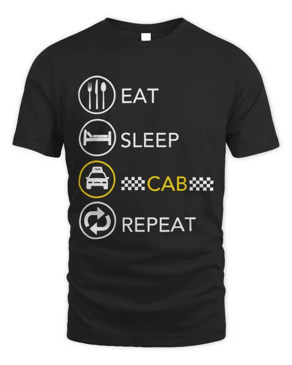 Eat Sleep Taxi Cab Repeat For The Worlds Best Taxi Driver
