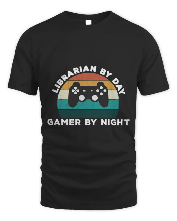 Funny Librarian By Day Gamer By Night Video Game Lover