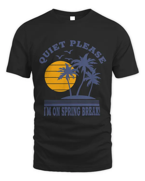 Funny Librarian Spring Break Shirt Quiet Please Joke