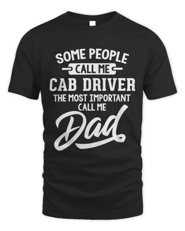 Fathers Day Shirt for a Cab Driver Dad