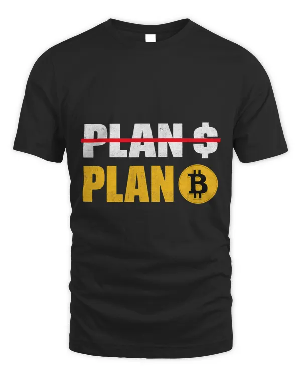 Bitcoin Plan B BTC Crypto Mens Saying 2