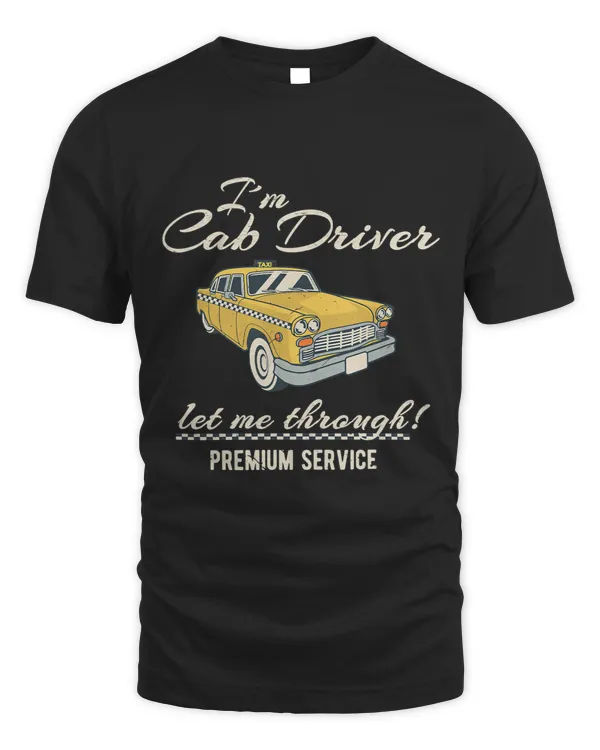 I´m Cab Driver let me through Funny NY Retro Cab Taxi