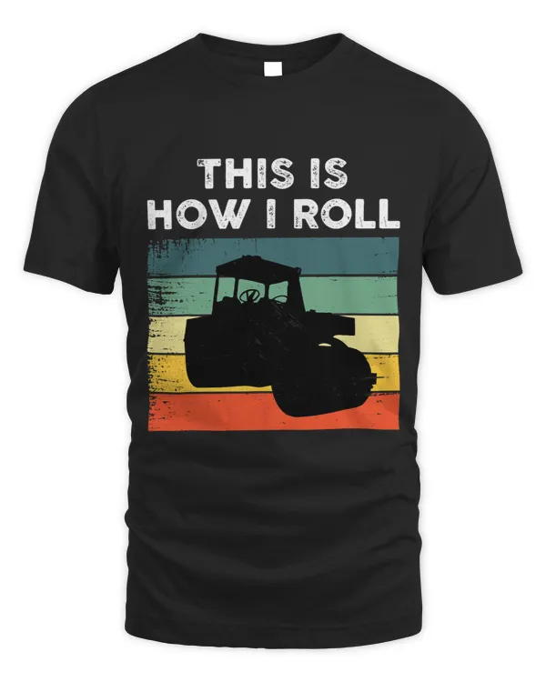 Funny Road Roller Operator Apparel Construction Worker