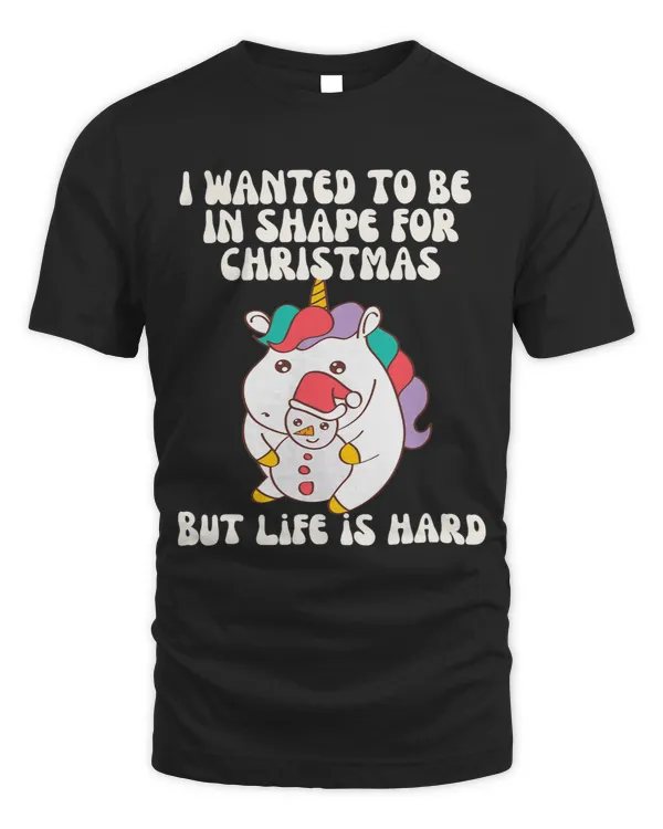 I Wanted To Be In Shape For Christmas But Life Is Hard