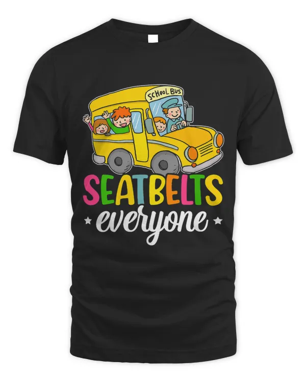 Seatbelts Everyone School Bus Driver Skoolie Drivers
