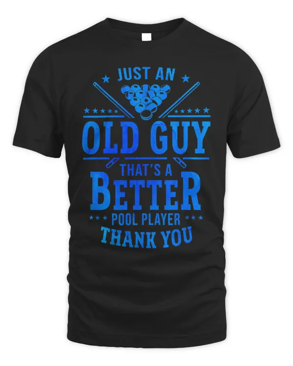 Mens Just An Old Guy Thats A Better Pool Player Snooker Cue 1
