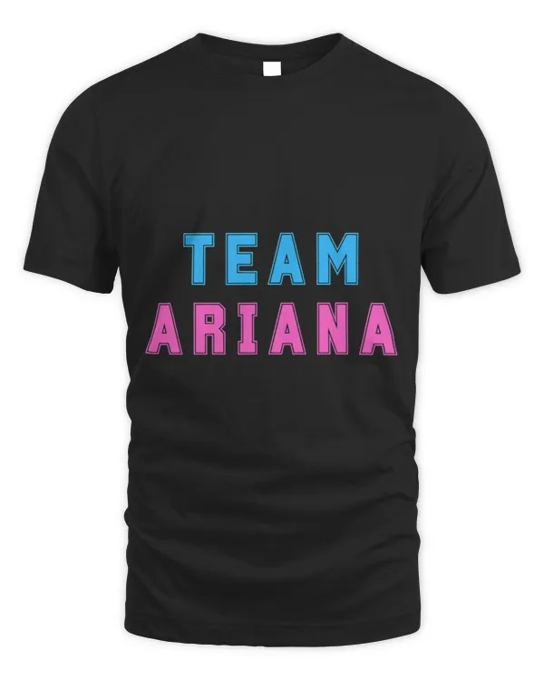 Team Ariana Crew Bestie BFF Girlfriend Forever Support